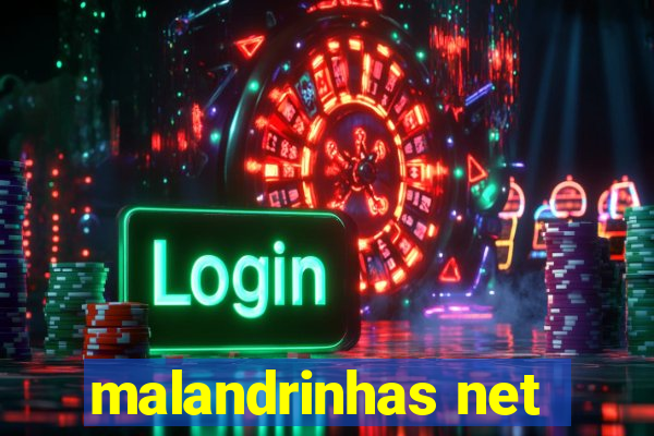 malandrinhas net